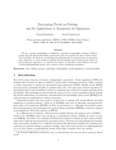 Encrypting Proofs on Pairings and Its Application to Anonymity for Signatures Georg Fuchsbauer David Pointcheval