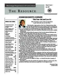 Mississippi Department of Corrections  Volume 9, Issue 6 June[removed]THE RESOURCE