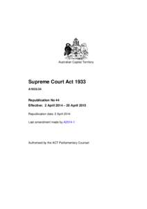 Australian Capital Territory  Supreme Court Act 1933 A1933-34  Republication No 44