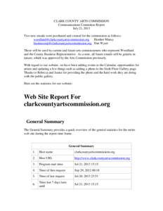 CLARK COUNTY ARTS COMMISSION Communications Committee Report July 21, 2013 Two new emails were purchased and created for the commission as follows:  Heather Mansy businessrep@clarkco