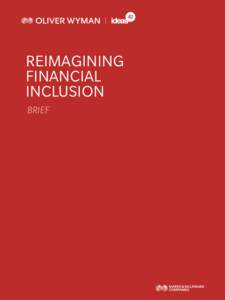 REIMAGINING FINANCIAL INCLUSION BRIEF  REIMAGINING FINANCIAL INCLUSION