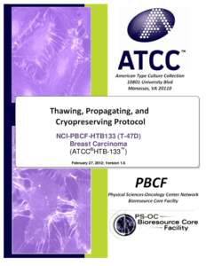 SOP:  Thawing, Propagation and Cryopreservation of NCI-PBCF-HTB133 (T-47D)