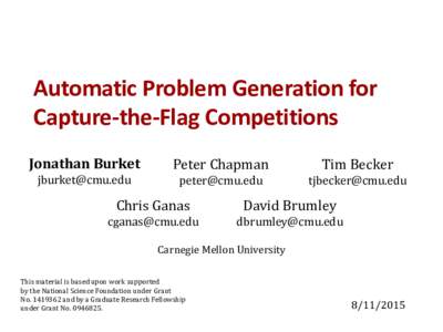 Automatic Problem Generation for Capture-the-Flag Competitions Jonathan Burket   Peter Chapman