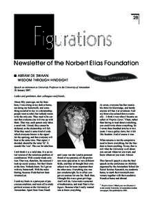 28  Newsletter of the Norbert Elias Foundation ABRAM DE SWAAN: WISDOM THROUGH HINDSIGHT
