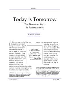 ESSAYS  Today Is Tomorrow Ten Thousand Years in Punxsutawney BY THOMAS M. CIESLA