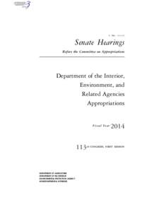 S. HRG. 113–133  Senate Hearings Before the Committee on Appropriations  Department of the Interior,