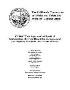 The California Commission on Health and Safety and Workers’ Compensation CHSWC White Paper on Cost/Benefit of Implementing Electronic Deposit for Unemployment