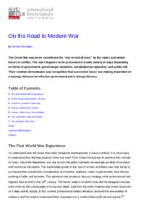 On the Road to Modern War By Dennis Showalter The Great War was never considered the “war to end all wars” by the states and armed forces in conflict. The war’s legacies were processed in a wide variety of ways dep