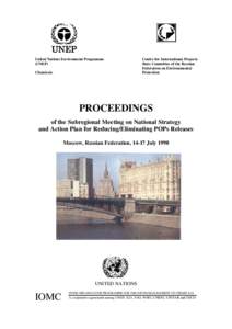 United Nations Environment Programme (UNEP) Chemicals Centre for International Projects State Committee of the Russian