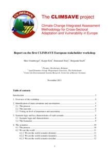 The CLIMSAVE project Climate Change Integrated Assessment Methodology for Cross-Sectoral Adaptation and Vulnerability in Europe  Report on the first CLIMSAVE European stakeholder workshop