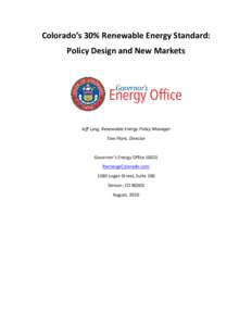 Colorado’s 30% Renewable Energy Standard:  Policy Design and New Markets       