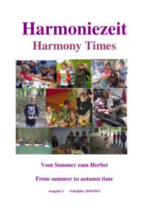 Harmoniezeit Harmony Times Vom Sommer zum Herbst From summer to autumn time Ausgabe 1