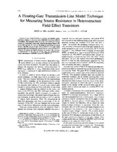 2386  IEEE TRANSACTIONS ON ELECTRON DEVICES. VOL. 36. NO. II. NOVEMBER 1989 A Floating-Gate Transmission-Line Model Technique for Measuring Source Resistance in Heterostructure