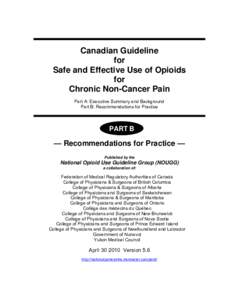 Canadian Guideline for Safe and Effective Use of Opioids for Chronic Non-Cancer Pain Part A: Executive Summary and Background