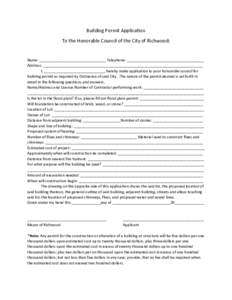 Building Permit Application To the Honorable Council of the City of Richwood: Name: ________________________________ Telephone: _____________________________________ Address: _____________________________________________