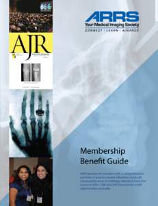 Membership Benefit Guide ARRS provides its members with a comprehensive portfolio of practice-based education across all subspecialty areas of radiology. Members have free access to 400+ CME and Self-Assessment credit
