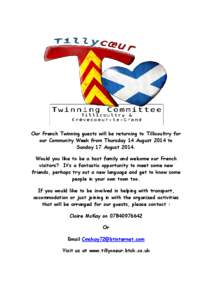Our French Twinning guests will be returning to Tillicoultry for our Community Week from Thursday 14 August 2014 to Sunday 17 August[removed]Would you like to be a host family and welcome our French visitors? It’s a fant
