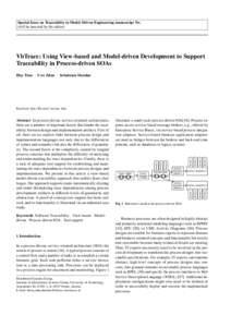 Special Issue on Traceability in Model-Driven Engineering manuscript No. (will be inserted by the editor) VbTrace: Using View-based and Model-driven Development to Support Traceability in Process-driven SOAs Huy Tran · 