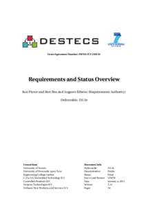 Grant Agreement Number: INFSO-ICTRequirements and Status Overview Ken Pierce and Bert Bos and Augusto Ribeiro (Requirements Authority) Deliverable: D3.3e