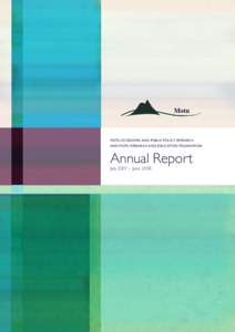 MOTU ECONOMIC AND PUBLIC POLICY RESEARCH AND MOTU RESEARCH AND EDUCATION FOUNDATION Annual Report July 2007 – June 2008