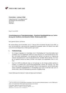 Einschreiben / vorab per E-Mail Eidgenössisches Finanzdepartement Rechtsdienst Generalsekretariat Bernerhof 3003 Bern