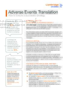 Adverse Events Translation  How to Ensure a Successful Strategy Thomson Reuters estimates that more than 60% of today’s