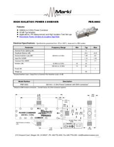 HIGH ISOLATION POWER COMBINER  PBR-0003 Features 