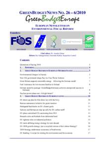 GREENBUDGETNEWS NO. 26 – [removed]EUROPEAN NEWSLETTER ON ENVIRONMENTAL FISCAL REFORM Founders:  www.foes.de