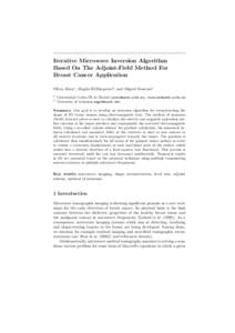 Iterative Microwave Inversion Algorithm Based On The Adjoint-Field Method For Breast Cancer Application Oliver Dorn1 , Magda El-Shenawee2 , and Miguel Moscoso1 1 2