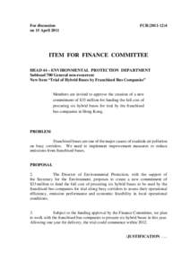 For discussion on 15 April 2011 FCR[removed]ITEM FOR FINANCE COMMITTEE