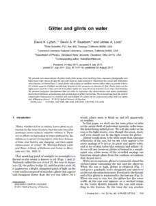 Glitter and glints on water David K. Lynch,1,* David S. P. Dearborn,2 and James A. Lock3 1 Thule Scientific, P.O. Box 953, Topanga, California 90290, USA