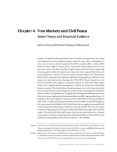 Chapter 4	 Free Markets and Civil Peace Some Theory and Empirical Evidence Indra de Soysa and Krishna Chaitanya Vadlamannati Scholars of armed conflict generally focus on motive and opportunity as analytical categories f