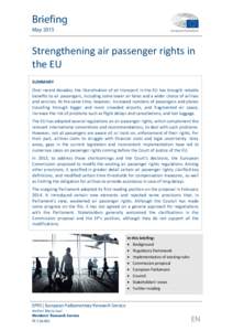European Union / Regulation 261/2004 / Aviation law / Airline / Regional airline / Lost luggage / Flight delay / Montreal Convention / Airline complaints / Aviation / Transport / Civil aviation