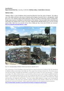 Laura Burocco Report Nairobi Field Trip - Saturday, , Mathare Valley e Kambi Moto in Huruma Mathare Valley “Mathare Valley is a part of Mathare slum located few kilometers from the centre of Nairobi. The Vall