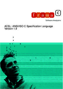 ACSL: ANSI/ISO C Specification Language Version 1.9 ACSL: ANSI/ISO C Specification Language Version 1.9