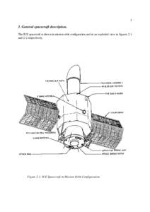 3  2. General spacecraft description. The IUE spacecraft is shown in mission orbit configuration and in an exploded view in figures 2-1 and 2-2 respectively.
