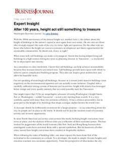 Friday, June 4, 2010  Expert Insight After 100 years, height act still something to treasure Washington Business Journal - by Larry Beasley