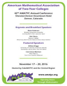 American Mathematical Association of Two-Year Colleges 42nd AMATYC Annual Conference Sheraton Denver Downtown Hotel Denver, Colorado