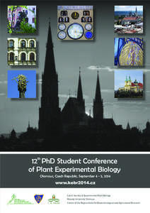 th  12 PhD Student Conference of Plant Experimental Biology Olomouc, Czech Republic, September 4 - 5, 2014