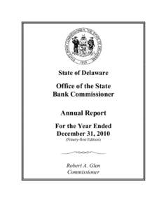 State of Delaware  Office of the State Bank Commissioner Annual Report For the Year Ended