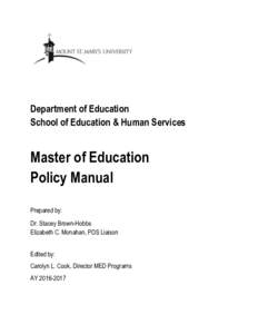 Department of Education School of Education & Human Services Master of Education Policy Manual Prepared by: