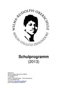 SchulprogrammImpressum: Wilma-Rudolph-Oberschule (06K02) Am Hegewinkel 2aBerlin