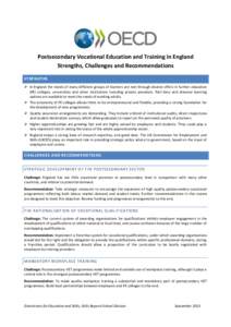 Postsecondary Vocational Education and Training in England Strengths, Challenges and Recommendations STRENGTHS  In England the needs of many different groups of learners are met through diverse offers in further educa