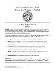STATE OF ALASKA BOARD OF PAROLE  Executive Clemency Packet INFORMATION & INSTRUCTIONS Definitions