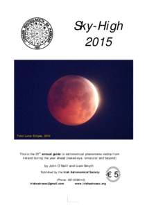 Sky-High 2015 Total Lunar Eclipse, 2010  This is the 23rd annual guide to astronomical phenomena visible from