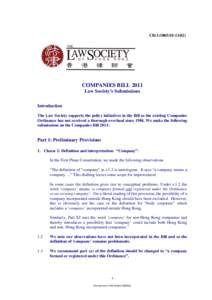 CB[removed])  COMPANIES BILL 2011 Law Society’s Submissions Introduction The Law Society supports the policy initiatives in the Bill as the existing Companies