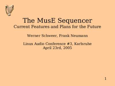 Free audio software / MusE / Application programming interfaces / Virtual Studio Technology / Steinberg Cubase / MIDI / Advanced Linux Sound Architecture / Music sequencer / Rosegarden / Comparison of MIDI editors and sequencers