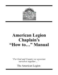American Legion Chaplain’s “How to…” Manual “For God and Country we associate ourselves together…”