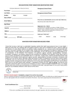 2016 WHITEFISH POINT MARATHON REGISTRATION FORM Participant Information –Please print clearly. First Name  _____________________________