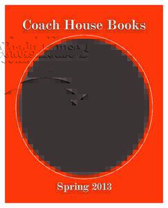 Coach House Books  Spring 2013 Ordering & Distribution